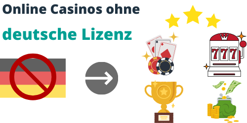 Online Casinos ohne deutsche Lizenz - Chancen und Risiken
